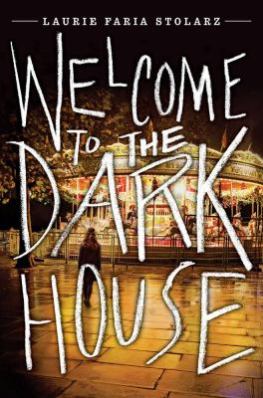 welcometothedarkhouse_lauriestolarz