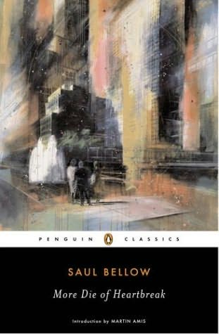 spacebeer: More Die of Heartbreak by Saul Bellow (1987)
