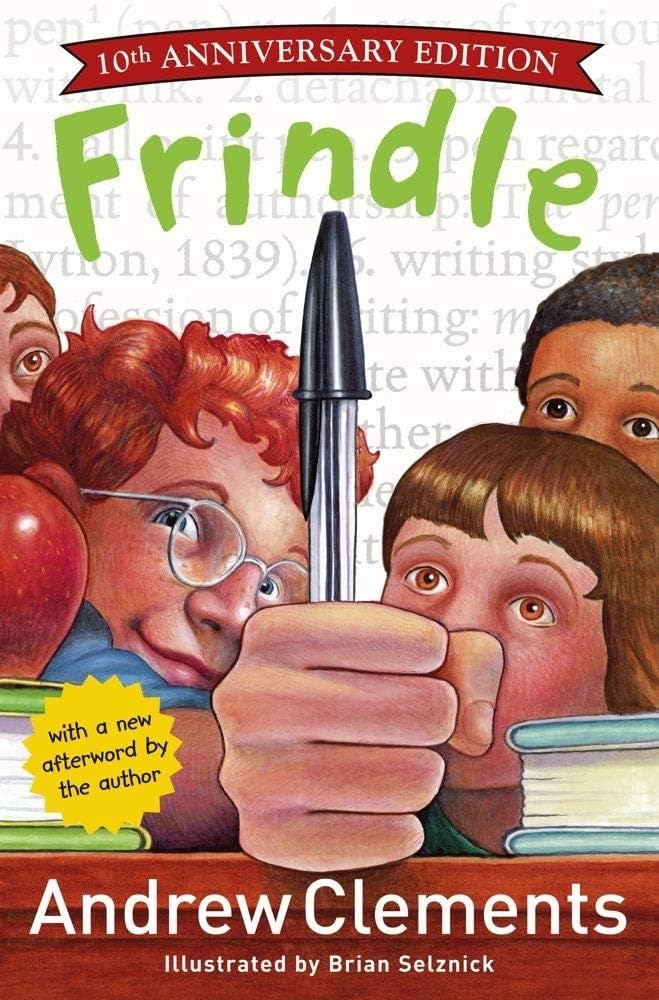Cover of the 10th anniversary edition of 'Frindle' by Andrew Clements, featuring a group of children with various expressions, holding a pen prominently in the center.